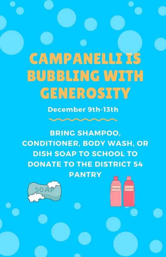 Campanelli is bubbling with generosity December 9-13 Bring shampoo, conditioner, body wash or dishsoap to donate to the District 54 Food Pantry with clipart of soap, shampoo and conditioner bottles